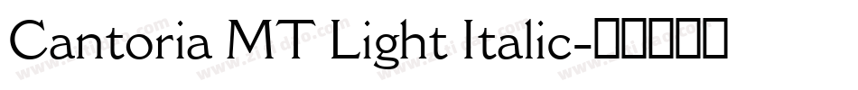 Cantoria MT Light Italic字体转换